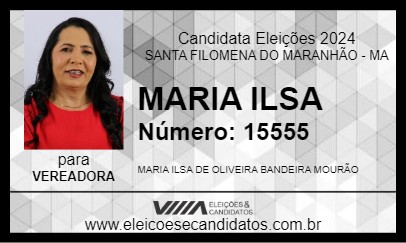 Candidato MARIA ILSA 2024 - SANTA FILOMENA DO MARANHÃO - Eleições