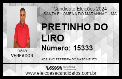 Candidato PRETINHO DO LIRO 2024 - SANTA FILOMENA DO MARANHÃO - Eleições