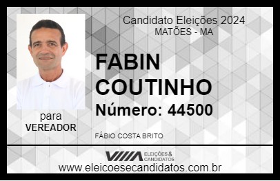 Candidato FABIN COUTINHO 2024 - MATÕES - Eleições