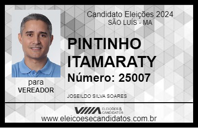 Candidato PINTINHO ITAMARATY 2024 - SÃO LUÍS - Eleições