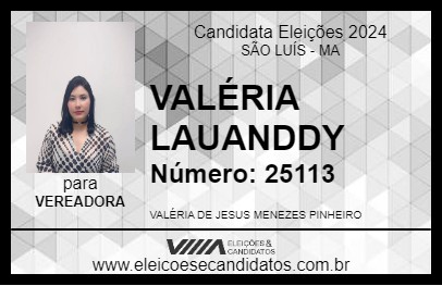 Candidato VALÉRIA LAUANDDY 2024 - SÃO LUÍS - Eleições