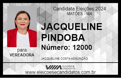 Candidato JACQUELINE PINDOBA 2024 - MATÕES - Eleições