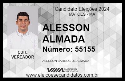 Candidato ALESSON ALMADA 2024 - MATÕES - Eleições