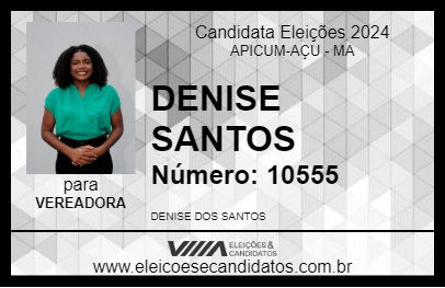 Candidato DENISE SANTOS 2024 - APICUM-AÇU - Eleições