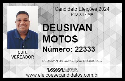 Candidato DEUSIVAN MOTOS 2024 - PIO XII - Eleições