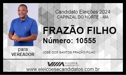 Candidato FRAZÃO FILHO 2024 - CAPINZAL DO NORTE - Eleições