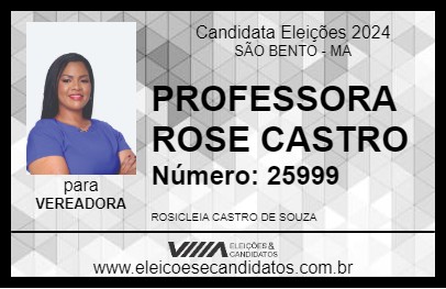 Candidato PROFESSORA ROSE CASTRO 2024 - SÃO BENTO - Eleições