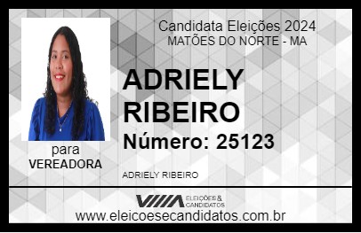 Candidato ADRIELY RIBEIRO 2024 - MATÕES DO NORTE - Eleições