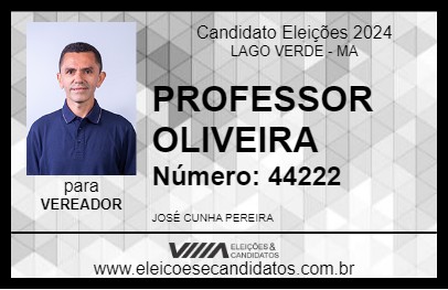 Candidato PROFESSOR OLIVEIRA 2024 - LAGO VERDE - Eleições