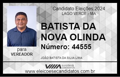 Candidato BATISTA DA NOVA OLINDA 2024 - LAGO VERDE - Eleições