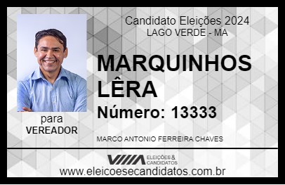 Candidato MARQUINHOS LÊRA 2024 - LAGO VERDE - Eleições