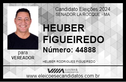 Candidato HEUBER FIGUEIREDO 2024 - SENADOR LA ROCQUE - Eleições