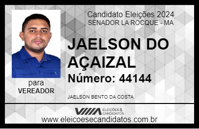 Candidato JAELSON DO AÇAIZAL 2024 - SENADOR LA ROCQUE - Eleições