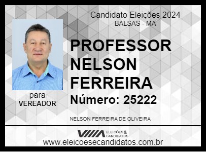 Candidato PROFESSOR NELSON FERREIRA 2024 - BALSAS - Eleições