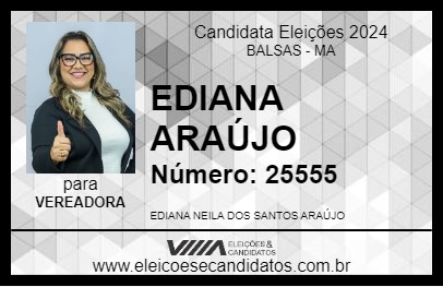 Candidato EDIANA ARAÚJO 2024 - BALSAS - Eleições