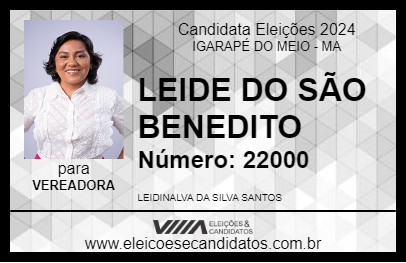 Candidato LEIDE DO SÃO BENEDITO 2024 - IGARAPÉ DO MEIO - Eleições