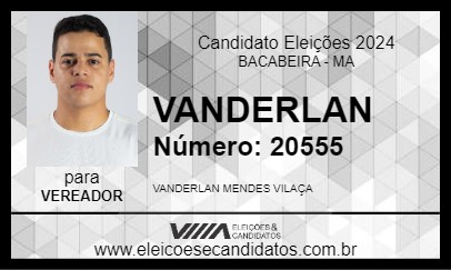 Candidato VANDERLAN 2024 - BACABEIRA - Eleições