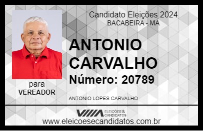 Candidato ANTONIO CARVALHO 2024 - BACABEIRA - Eleições