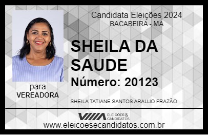 Candidato SHEILA DA SAUDE 2024 - BACABEIRA - Eleições