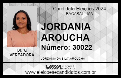 Candidato JORDANIA AROUCHA 2024 - BACABAL - Eleições