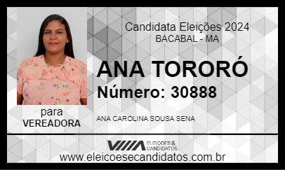 Candidato ANA TORORÓ 2024 - BACABAL - Eleições