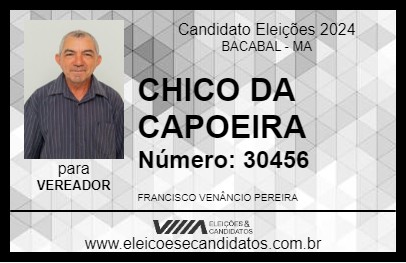 Candidato CHICO DA CAPOEIRA 2024 - BACABAL - Eleições