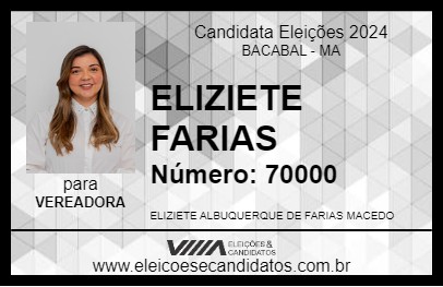 Candidato ELIZIETE FARIAS 2024 - BACABAL - Eleições