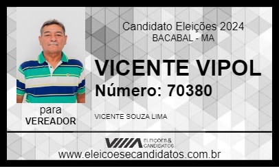 Candidato VICENTE VIPOL 2024 - BACABAL - Eleições