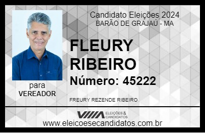 Candidato FLEURY RIBEIRO 2024 - BARÃO DE GRAJAÚ - Eleições