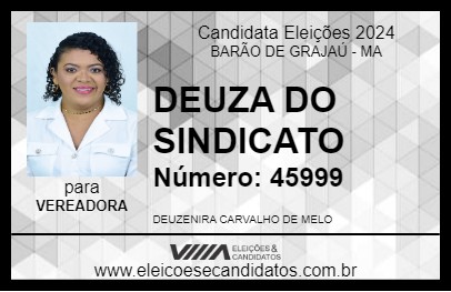 Candidato DEUZA DO SINDICATO 2024 - BARÃO DE GRAJAÚ - Eleições