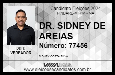 Candidato DR. SIDNEY DE AREIAS 2024 - PINDARÉ-MIRIM - Eleições