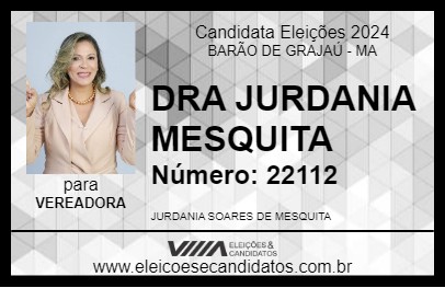 Candidato DRA JURDANIA MESQUITA 2024 - BARÃO DE GRAJAÚ - Eleições