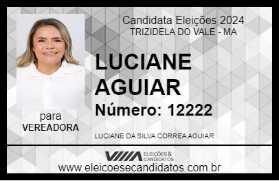 Candidato LUCIANE AGUIAR 2024 - TRIZIDELA DO VALE - Eleições