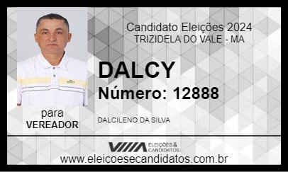 Candidato DALCY 2024 - TRIZIDELA DO VALE - Eleições