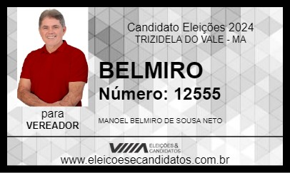 Candidato BELMIRO 2024 - TRIZIDELA DO VALE - Eleições