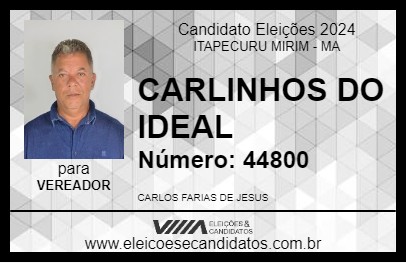 Candidato CARLINHOS DO IDEAL 2024 - ITAPECURU MIRIM - Eleições