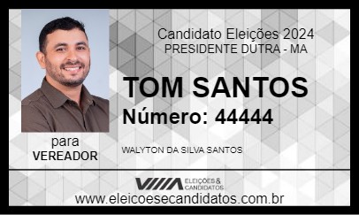 Candidato TOM SANTOS 2024 - PRESIDENTE DUTRA - Eleições