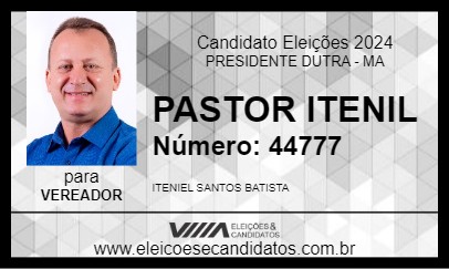 Candidato PASTOR ITENIL 2024 - PRESIDENTE DUTRA - Eleições