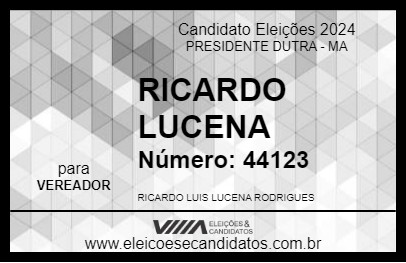 Candidato RICARDO LUCENA 2024 - PRESIDENTE DUTRA - Eleições