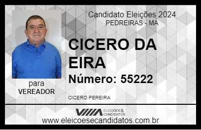 Candidato CICERO DA EIRA 2024 - PEDREIRAS - Eleições