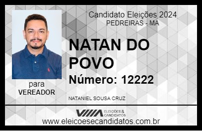 Candidato NATAN DO POVO 2024 - PEDREIRAS - Eleições