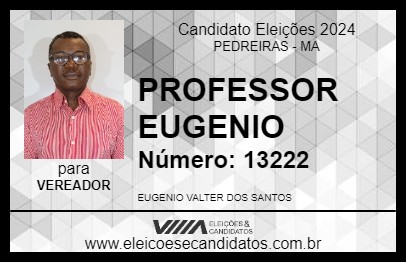 Candidato PROFESSOR EUGENIO 2024 - PEDREIRAS - Eleições