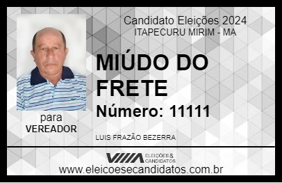 Candidato MIÚDO DO FRETE 2024 - ITAPECURU MIRIM - Eleições