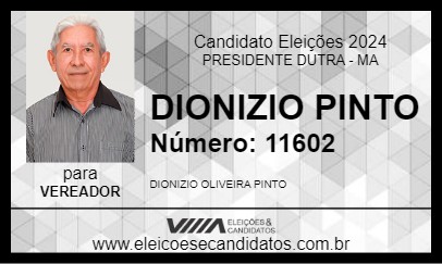 Candidato DIONIZIO PINTO 2024 - PRESIDENTE DUTRA - Eleições