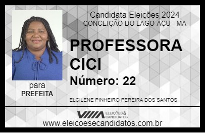 Candidato PROFESSORA CICI 2024 - CONCEIÇÃO DO LAGO-AÇU - Eleições