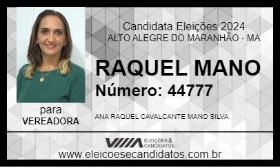 Candidato RAQUEL MANO 2024 - ALTO ALEGRE DO MARANHÃO - Eleições