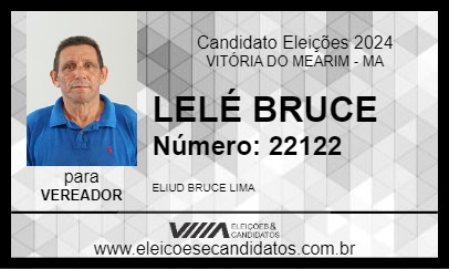 Candidato LELÉ BRUCE 2024 - VITÓRIA DO MEARIM - Eleições