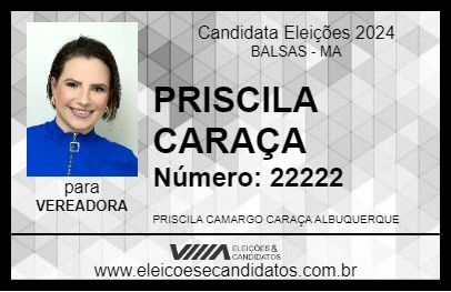 Candidato PRISCILA CARAÇA 2024 - BALSAS - Eleições