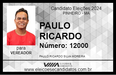 Candidato PAULO RICARDO 2024 - PINHEIRO - Eleições