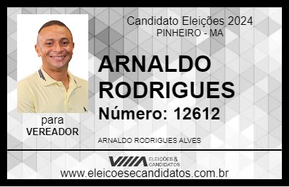 Candidato ARNALDO RODRIGUES 2024 - PINHEIRO - Eleições